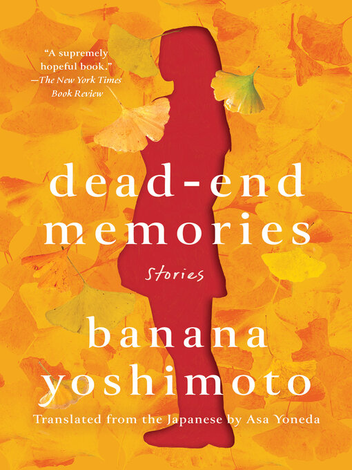 Title details for Dead-End Memories by Banana Yoshimoto - Wait list